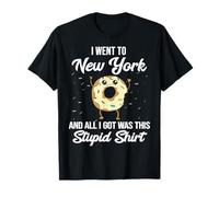 FUI a Nueva York y Todo lo Que obtuve fue estúpido Camiseta