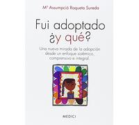 Fui Adoptado ¿Y Qué? (AUTOAYUDA INFANTIL JUVENIL)