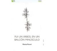 Fui Un Árbol En Un Balcón Minúsculo