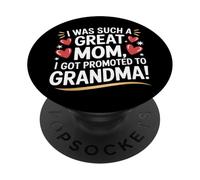 Fui una gran mamá que me ascendieron a la abuela PopSockets PopGrip Adhesivo