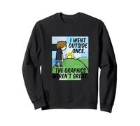 FUI una Vez, los gráficos no Eran geniales. Sudadera