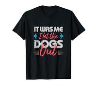 FUI yo a quien dejé Salir a los Perros Camiseta