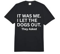 FUI yo Que dejé Salir a los Perros Que preguntaron Humor Diciendo Comfort Colors Adult Heavyweight T-Shirt