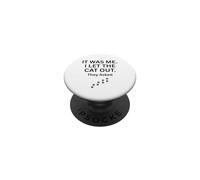 FUI yo Que dejé Salir al Gato le preguntaron Humor Diciendo PopSockets PopGrip Adhesivo
