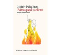 Fuimos papel y ardimos: 0 (Poesía)
