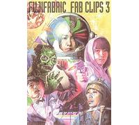 Fujifabric - Fab Clips 3 [Edizione: Giappone] [Italia] [Blu-ray]