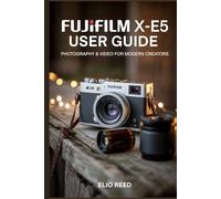 Fujifilm X-E5 User Guide