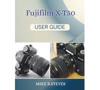 Fujifilm X-T50 User Guide