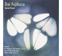 Fujikura : Secret Forest. Takaseki, Cerutti.
