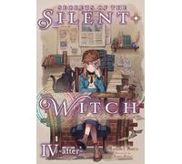 Fujimi, Nanna - Secrets of the Silent Witch, Vol. 4.5 -after-: After; Casebook of the Silent Witch