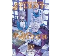 Fujimi, Nanna - Secrets of the Silent Witch, Vol. 4: Volume 4 (SILENT WITCH LIGHT NOVEL SC)
