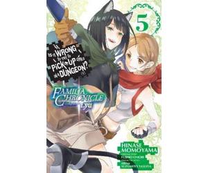 Fujino Omori Andr Is It Wrong to Try to Pick Up Girls in a Dungeo (Tapa blanda)
