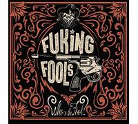 Fuking Fools - Who's the fool? [Vinilo]