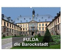 Fulda - die Barockstadt (Wandkalender 2026 DIN A2 quer), CALVENDO Monatskalender: Ein Bummel durch die Barockstadt Fulda