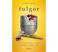 Fulgor (Serie Crave 4) (Planeta Internacional)