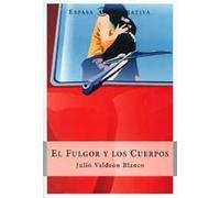 FULGOR Y LOS CUERPOS,EL (SIN COLECCION)