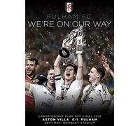 Fulham FC: We're On Our Way - Championship Play-off Final 2018 [DVD]