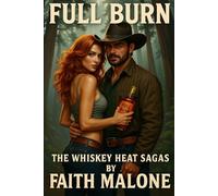 Full Burn (The Whiskey Heat Saga)