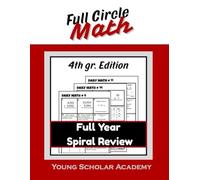 Full Circle Math 36 Week Spiral Review 4th Grade: Daily practice that reinforces skills, prevents gaps, and boosts success.