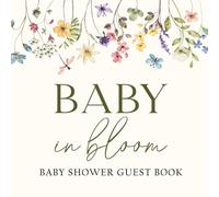 Full Color Baby Shower Guest Book: Baby In Bloom Wildflower Floral Decorations:: Sign In Guestbook for Guest, Advice and Wishes for New Baby, Gift Tracker and Photo Keepsakes