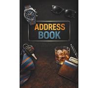 Full Color Interior Address Book for Men. Simple and Practical Contact Organizer with Notes Pages and emergency contact in one place: Classic Contact Book A-Z color coded for Men, size 6x9 inch.
