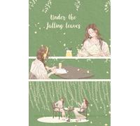 Full-color Journal: Under the Falling Leaves: 100 Pages - 64 Unique Layouts (4x More!) for Cozy Writing, Gratitude & Reflection (Hardcover)