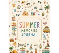 Full-Color Summer Memories Journal for Kids: Guided Vacation Memory Book with Writing Prompts, Drawing Activities, Creative Journaling, Bucket List, ... Summer Fun | Ages 6-12 (Gift Books for Kids)