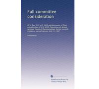 Full committee consideration: Of H. Res. 512, H.R. 3809 and discussion of floor consideration of H.R. 6030. Committee on Armed Services, House of ... Congress, second session, July 15, 1982