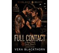 Full Contact: A Contemporary Sports Romance (The Apex Wrestling Series Book 4) (Steel Cage Hearts)