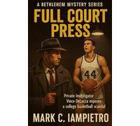 Full Court Press (The Bethlehem Mystery Series)