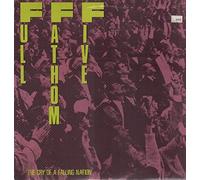 Full Fathom Five - The Cry of a Falling Nation