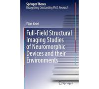 Full-Field Structural Imaging Studies of Neuromorphic Devices and their Environments (Springer Theses)
