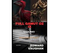 Full Gamut Oz IX - Saga Two: Bababooey Fleet