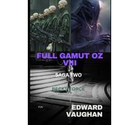 Full Gamut Oz- Saga Two: Becks Force