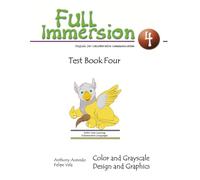 Full Immersion 4 Test Book: English for Collaborative Communication: Color and Grayscale Design and Graphics