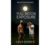 Full Moon Exposure: MM Shifter Romance (Through the Wolf’s Lens)