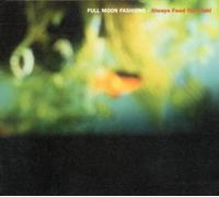 Full Moon Fashions - Always Feed the Fish
