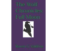 Full Moon (The Wolf Chronicles)