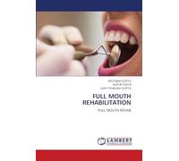 FULL MOUTH REHABILITATION