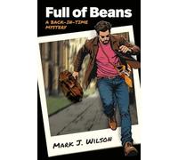 Full of Beans: A Back-In-Time Mystery