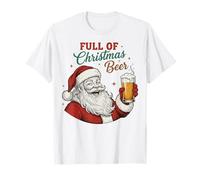 Full of Christmas Beer Santa Funny Holiday Vibes Beer Lover Camiseta