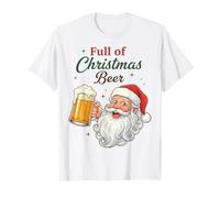 Full of Christmas Beer Santa Funny Holiday Vibes Beer Lover Camiseta