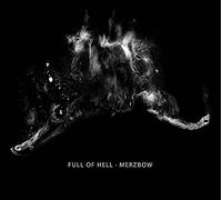 Full of Hell&Merzbow