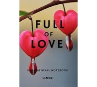 Full Of Love: A Productivity Notebook For Turning Ideas Into Action