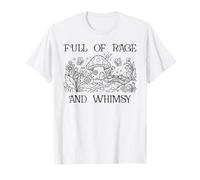 Full of Rage and Whimsy Boho Cottagecore Mushroom Whimsical Camiseta
