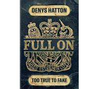 Full On: Too True to Fake