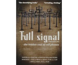 Full Signal: The Hidden Cost of Cell Phones [USA] [DVD]