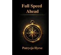 Full Speed Ahead: From Chaos to Control - How to Reclaim Your Life and Rebuild Your Finances