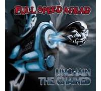Full Speed Ahead - Unchain the Chained [Vinilo]