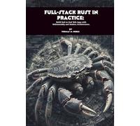 Full-Stack Rust in Practice: Build End-to-End Web Apps with WebAssembly and Modern Architectures